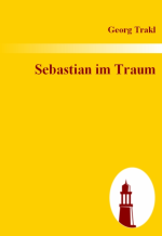Georg Trakl Sebastian Im Traum