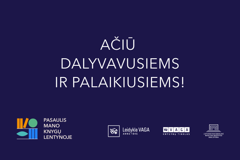 Tamsiai mėlyname fone tekstas „Ačiū dalyvavusiems ir palaikiusiems!"