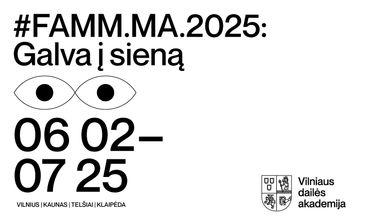 Parodos iliustracija. Vaizduojamas pavadinimas ir data, Vilniaus dailės akademijos logotipas, taip pat grafinis elementas, kuris primena akis.