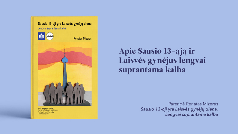 Knygos apie Sausio 13-ąją ir Laisvės gynėjus lengvai suprantama kalba vir6elis