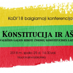 „KoDi‘2018“ baigiamoji konferencija „Konstitucija ir aš. Valdžios galios riboti žmonių konstitucines laisves“