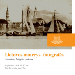 Stanislovo Žvirgždo paskaita „Lietuvos moterys-fotografės“