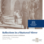 Exhibition “Reflections in a Shattered Mirror”