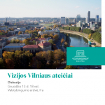 Diskusija „Vizijos Vilniaus ateičiai“