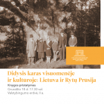 Knygos „Didysis karas visuomenėje ir kultūroje: Lietuva ir Rytų Prūsija“ pristatymas