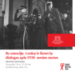 Seminaras „Be emocijų. Lenkų ir lietuvių dialogas apie 1938-uosius metus“