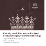 Algimanto Bučio knygos apie Lietuvos karalius ir Lietuvos karalystę viduramžiais pristatymas