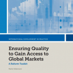 Ensuring Quality to Gain Access to Global Markets A Reform Toolkit