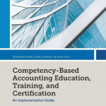 Competency-Based Accounting Education, Training, and Certification : An Implementation Guide