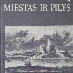 Algirdas Baliulis. „Trakų miestas ir pilys“