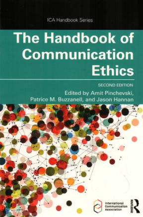 The handbook of comunication ethics