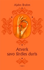 20170123 Ajahn Brahm Atverk savo širdies duris