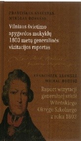 Vilniaus švietimo apygardos mokyklų 1803 metų generalinės vizitacijos raportas